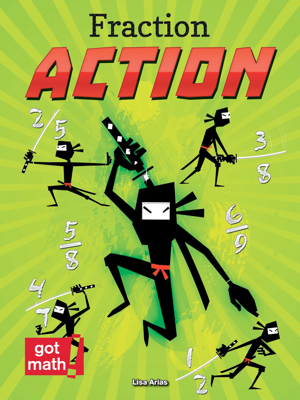 Fraction Action: Fractions Are Numbers Too
