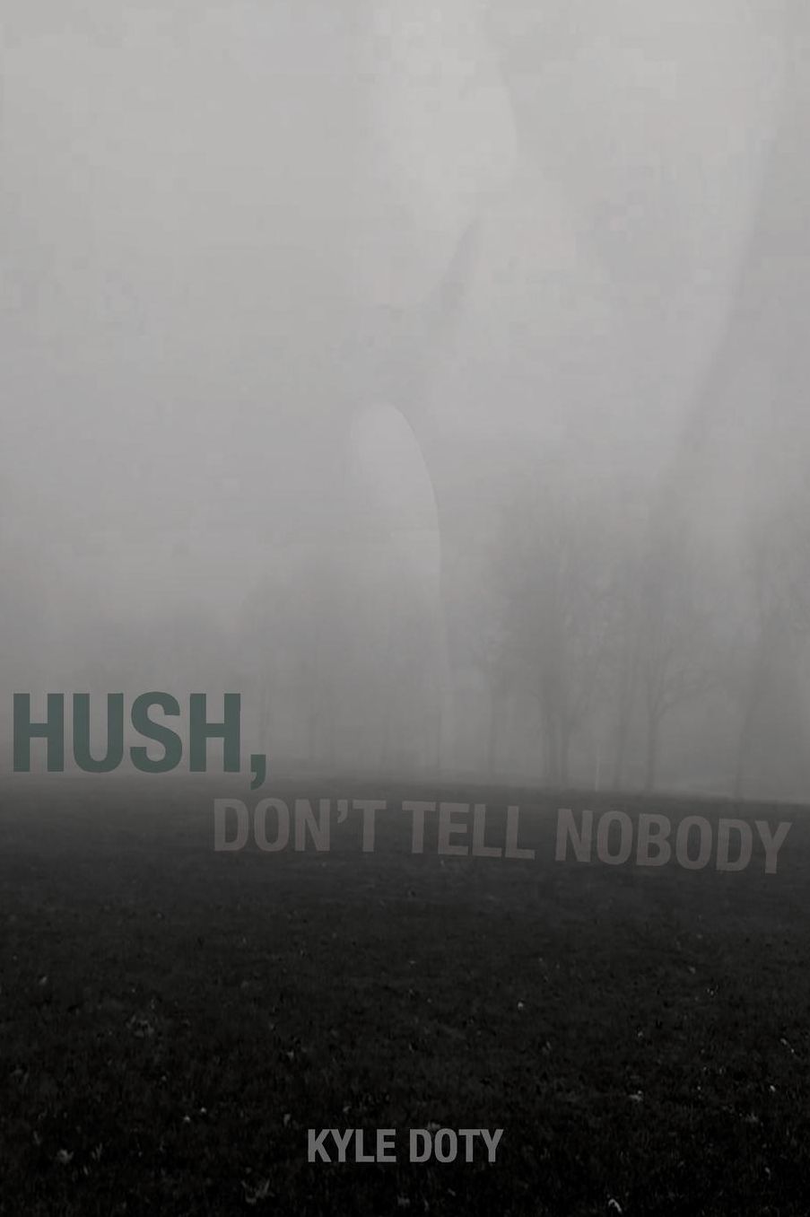 Hush, Don't Tell Nobody