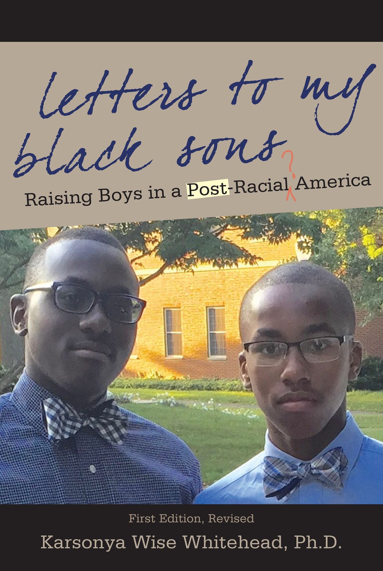 Letters to My Black Sons: Raising Boys In a Post-Racial America