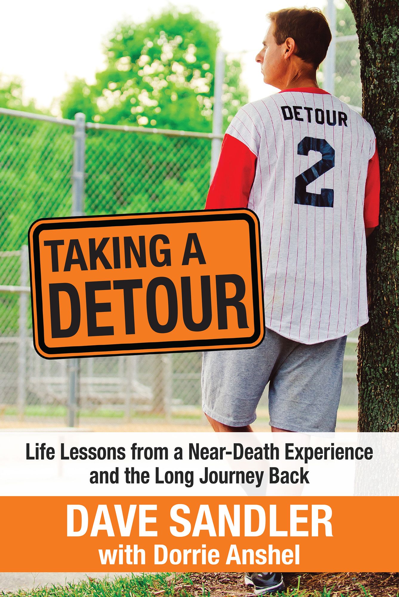 Taking a Detour: Life Lessons from a Near-Death Experience and the Long Journey Back