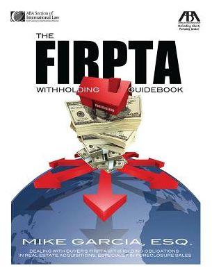 The FIRPTA Withholding Guidebook