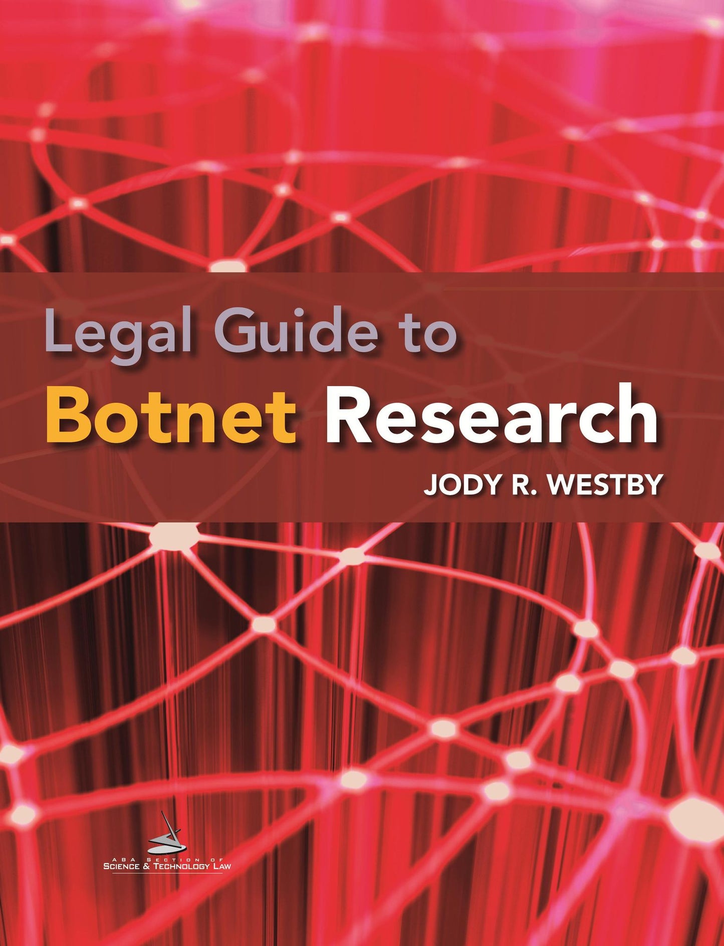 Legal Guide to Botnet Research