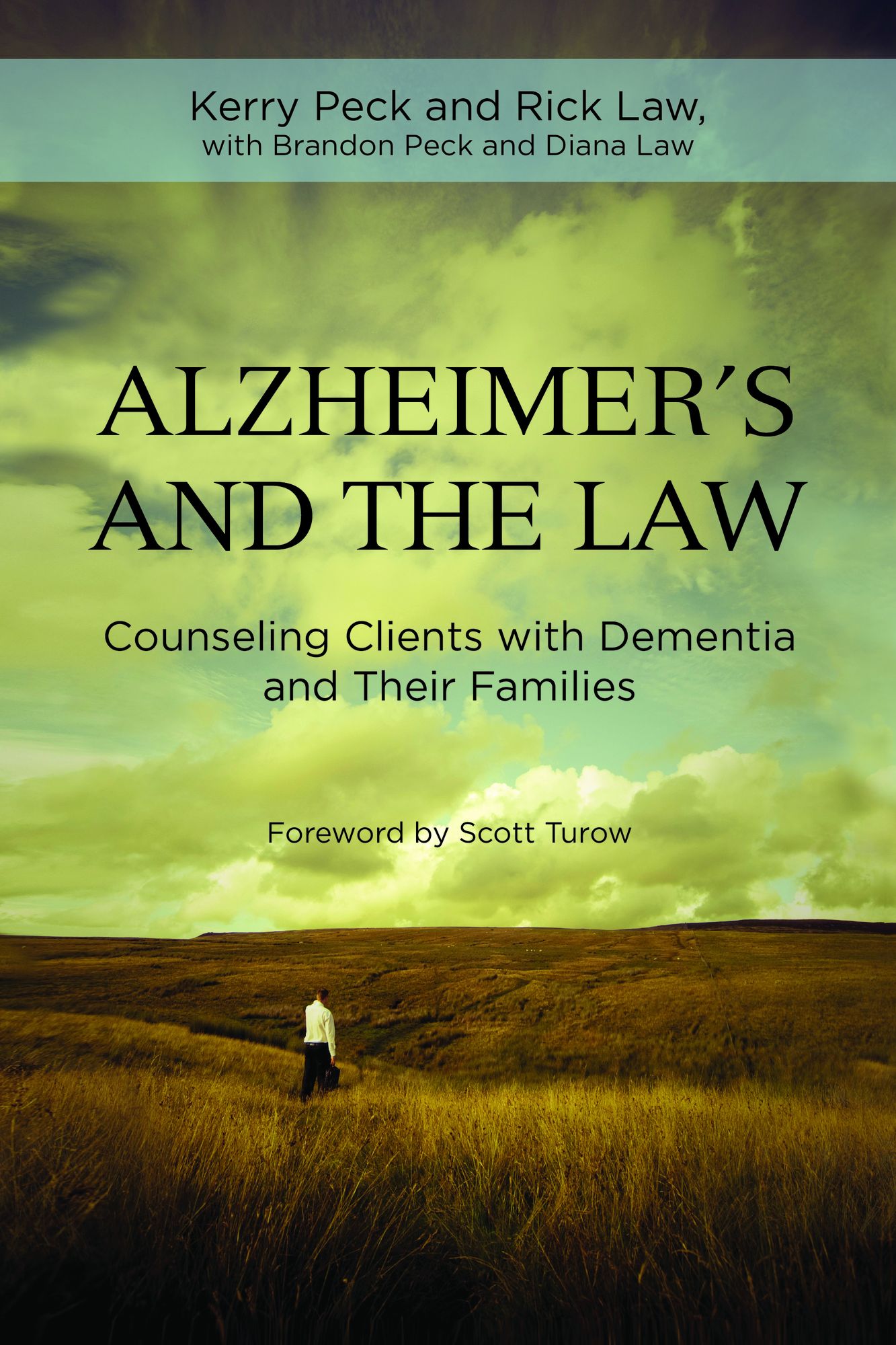 Alzheimer's and the Practice of Law: Counseling Clients with Dementia and Their Families