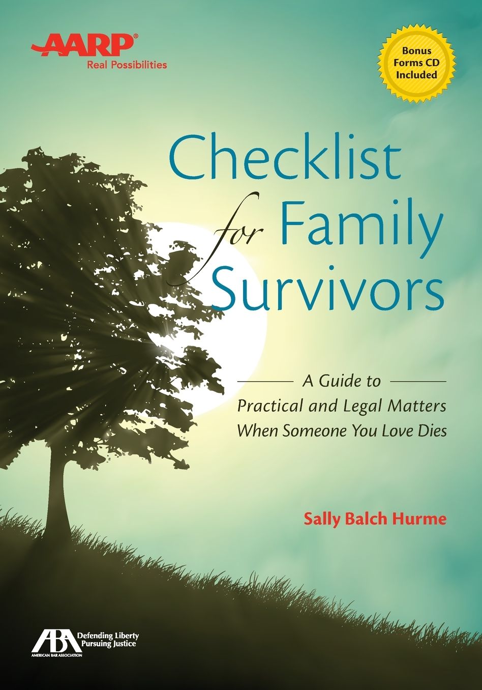 ABA/AARP Checklist for Family Survivors: A Guide to the Practical and Legal Matters You Have to Pay Attention to When Someone Dies