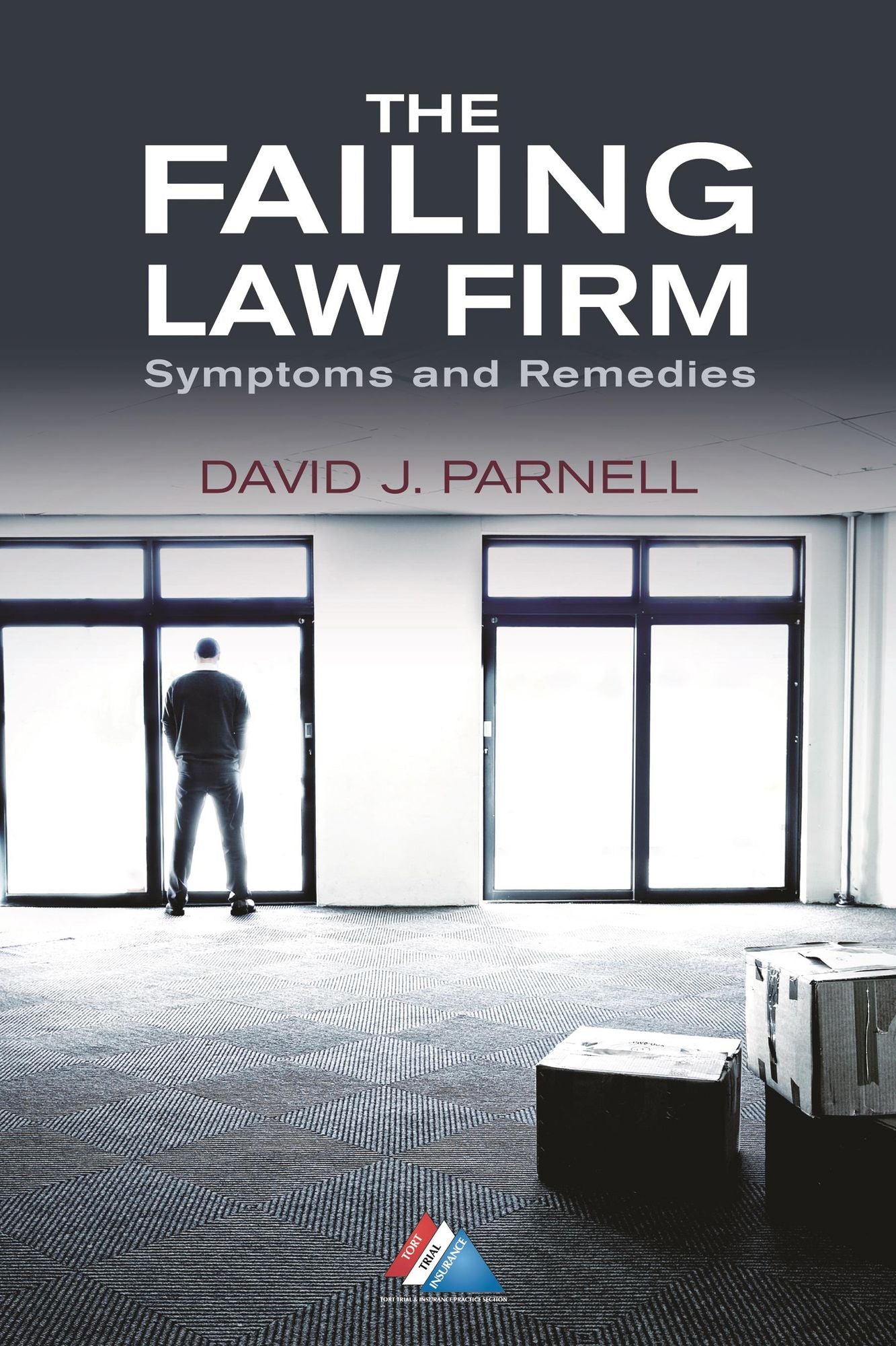 The Failing Law Firm: Symptoms and Remedies