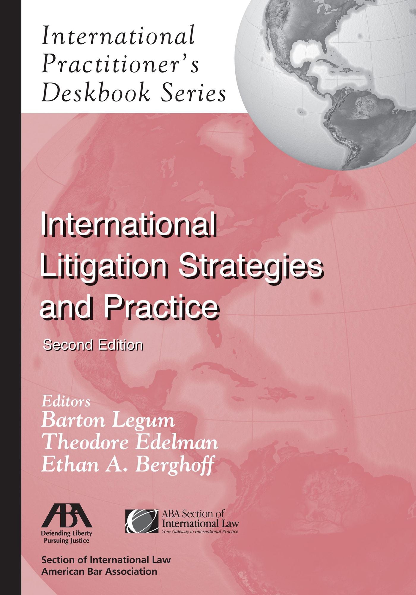 International Litigation Strategies and Practice: International Practitioner's Deskbook Series