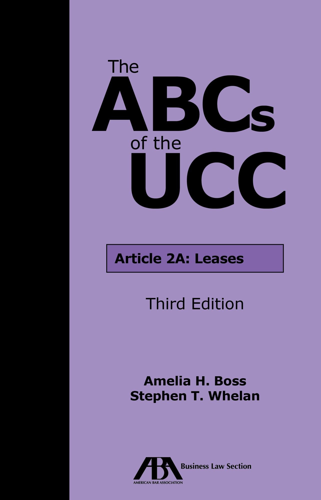 The ABCs of the UCC: Article 2A: Leases