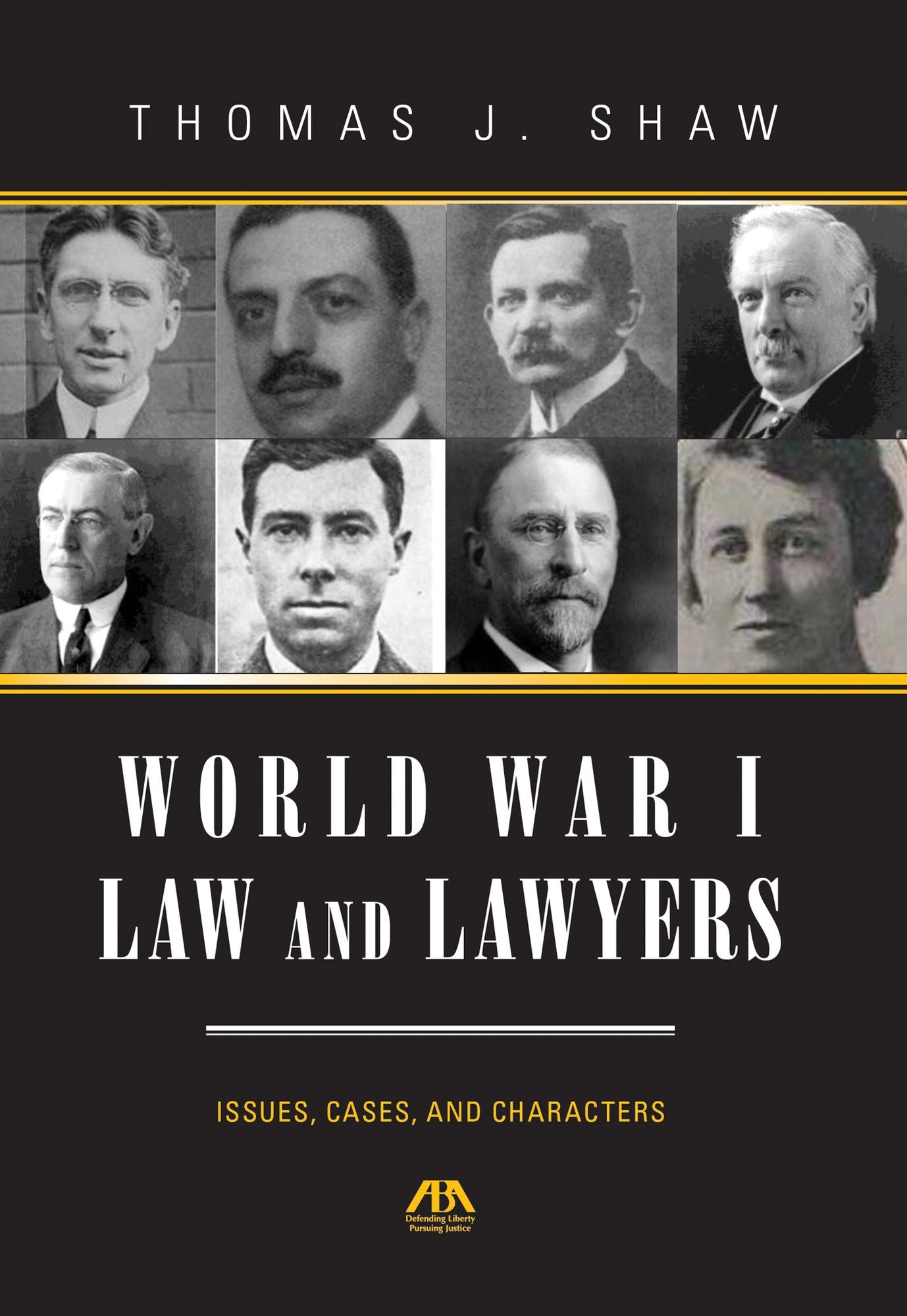 World War I Law and Lawyers: Issues, Cases, and Characters