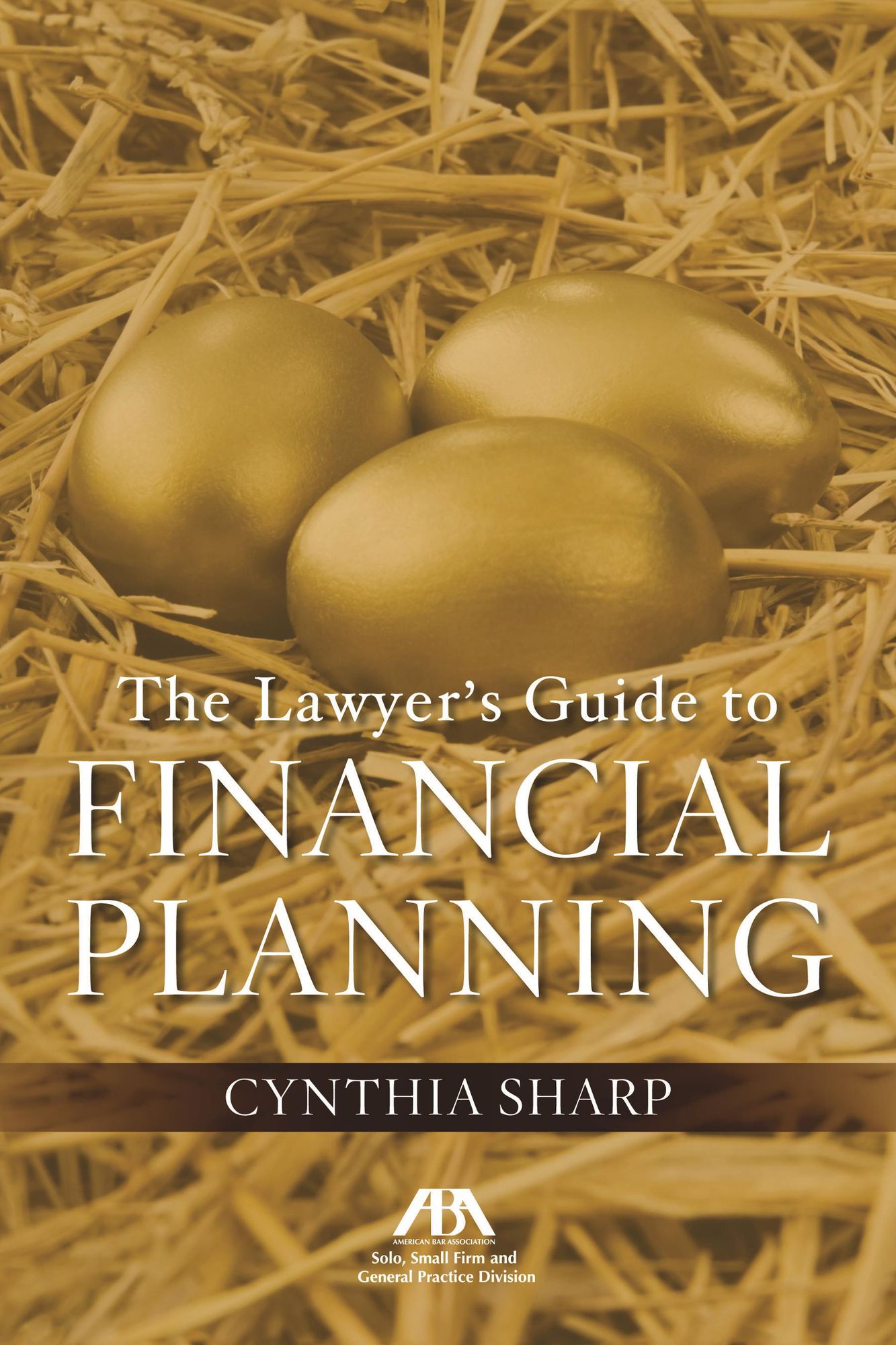 The Lawyer's Guide to Financial Planning