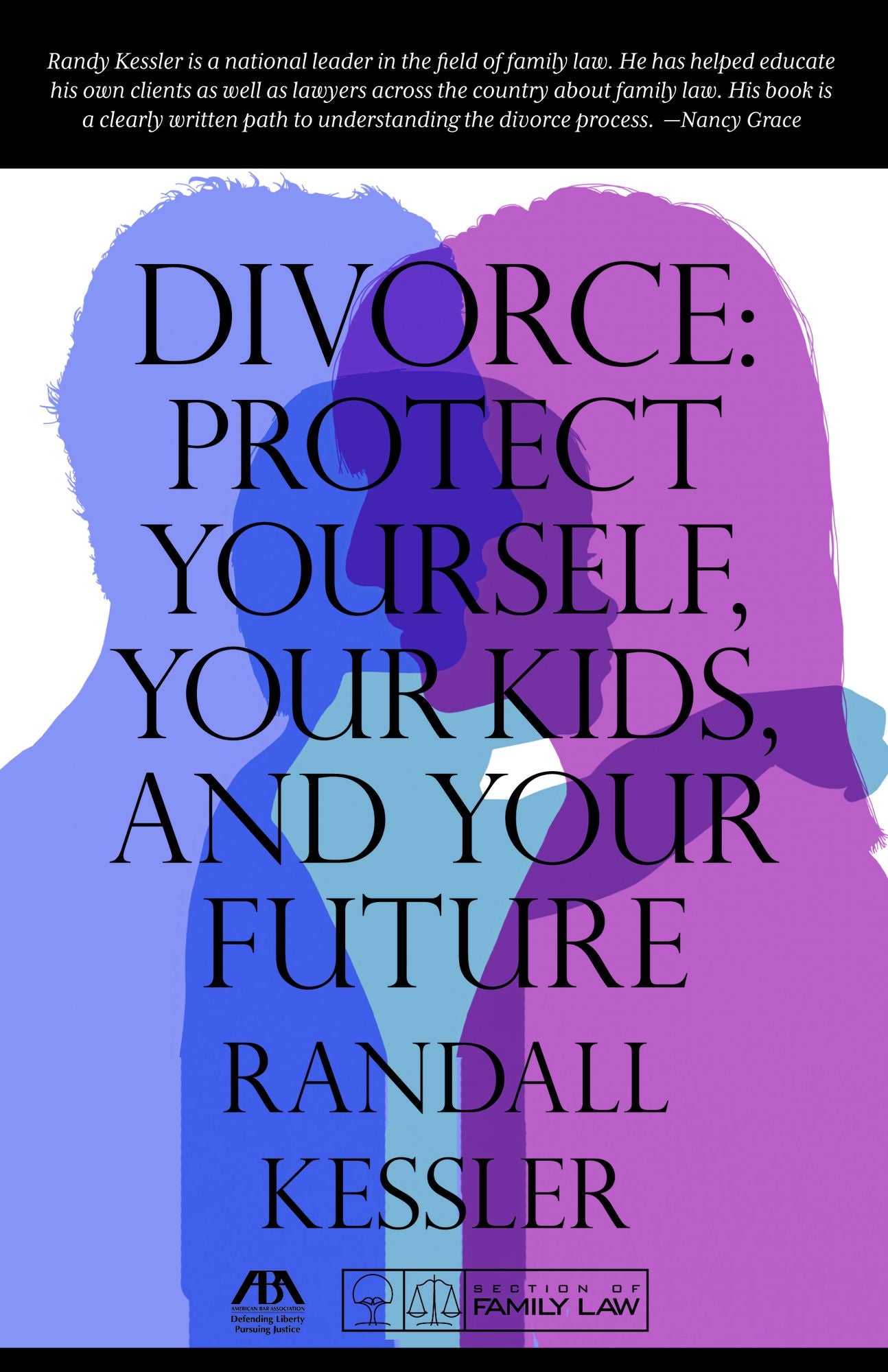 Divorce: Protect Yourself, Your Kids, and Your Future
