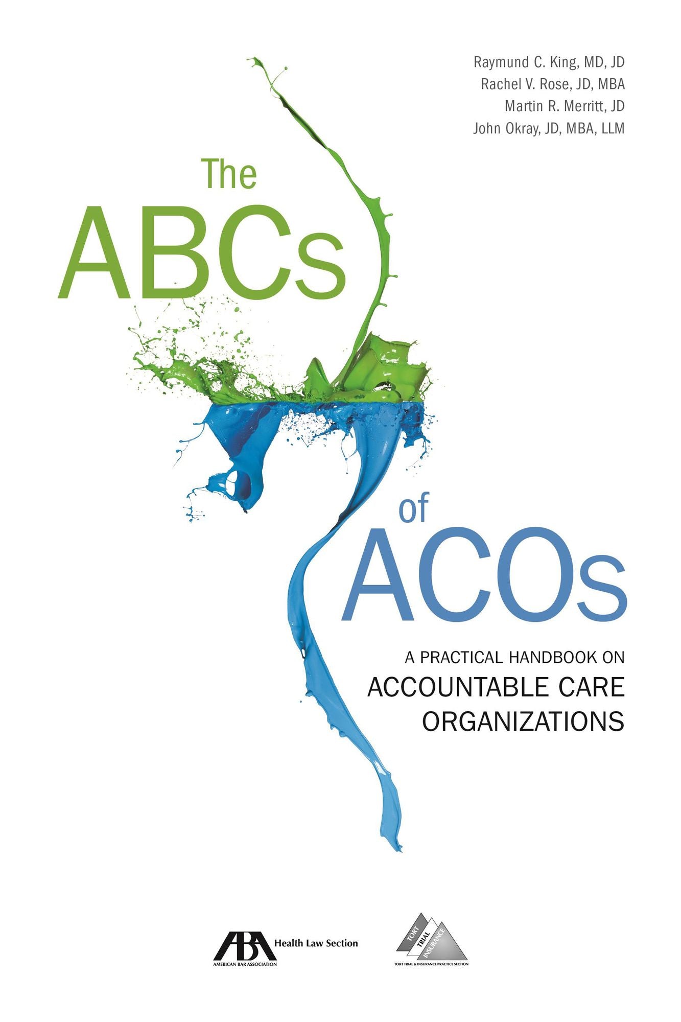 The ABCs of ACOs: A Practical Handbook on Accountable Care Organizations