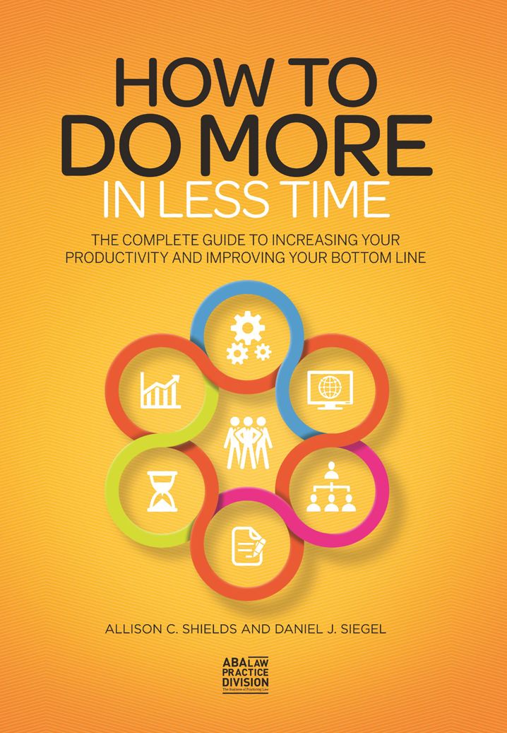 How to Do More in Less Time: The Complete Guide to Increasing Your Productivity and Improving Your Bottom Line
