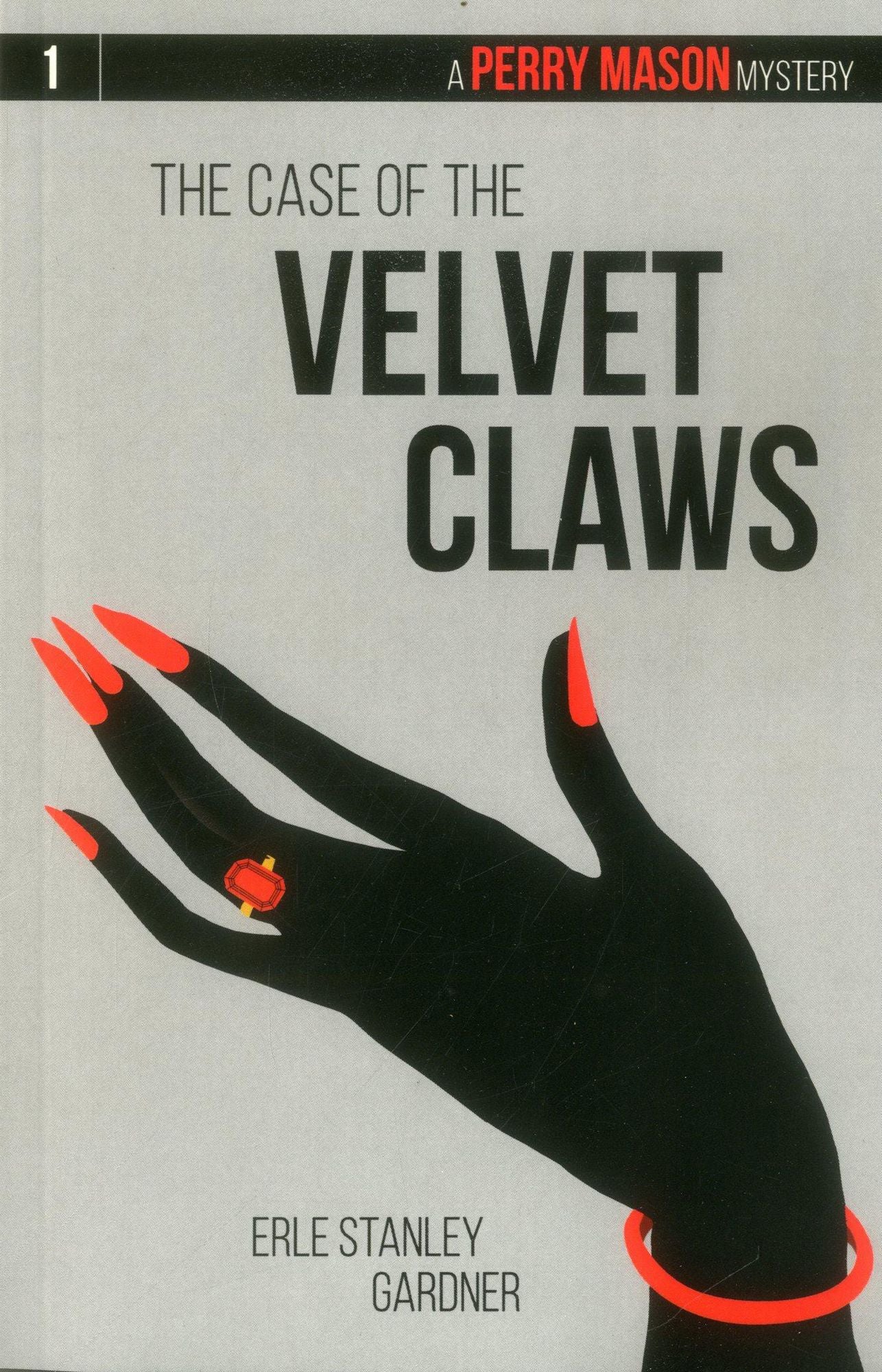 The Case of the Velvet Claws (Perry Mason Series #1)