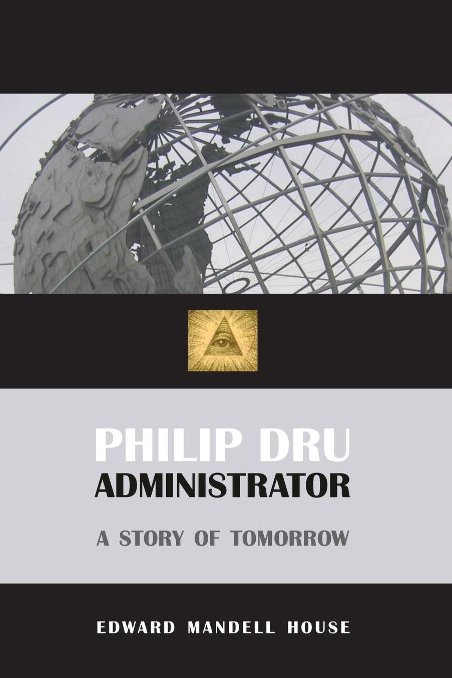 Philip Dru, Administrator