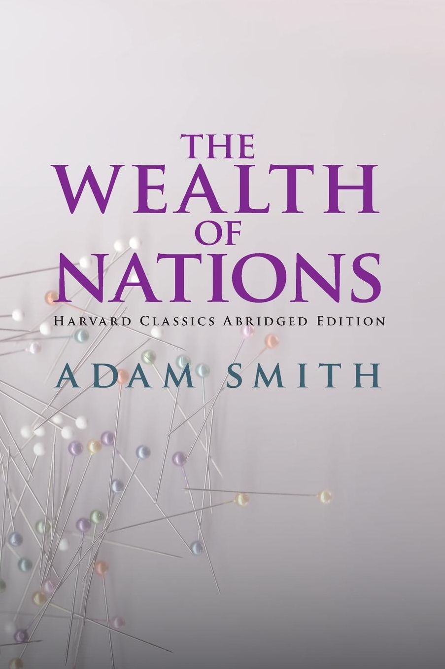 The Wealth of Nations Abridged