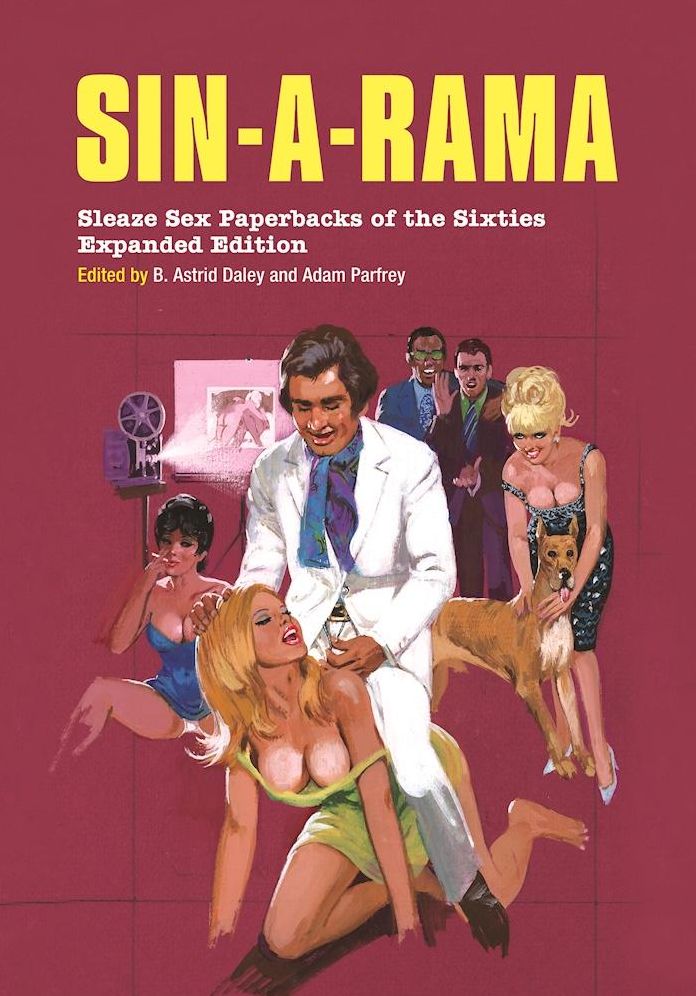 Sin-a-Rama: Expanded Edition: Sleaze Sex Paperbacks of the Sixties