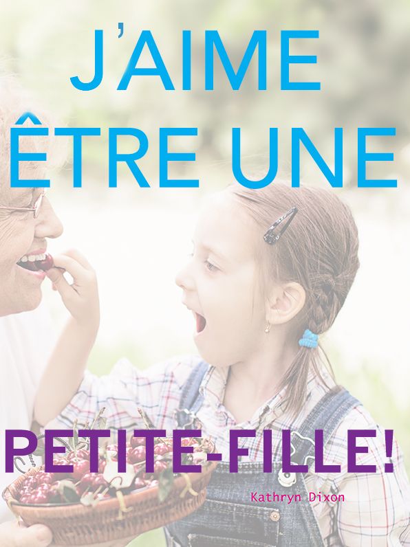 J'aime être une Peite-Fille