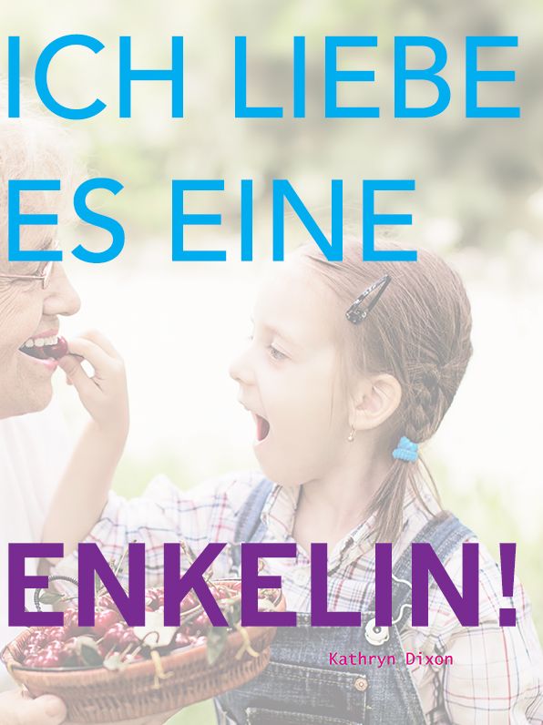 Ich Liebe Es Eine Enkelin!