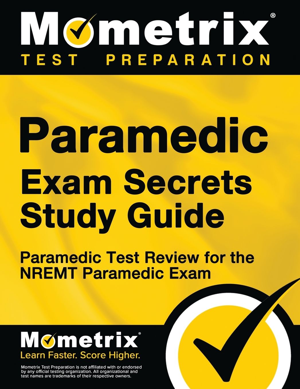 Paramedic Exam Secrets Study Guide: Paramedic Test Review for the Nremt Paramedic Exam