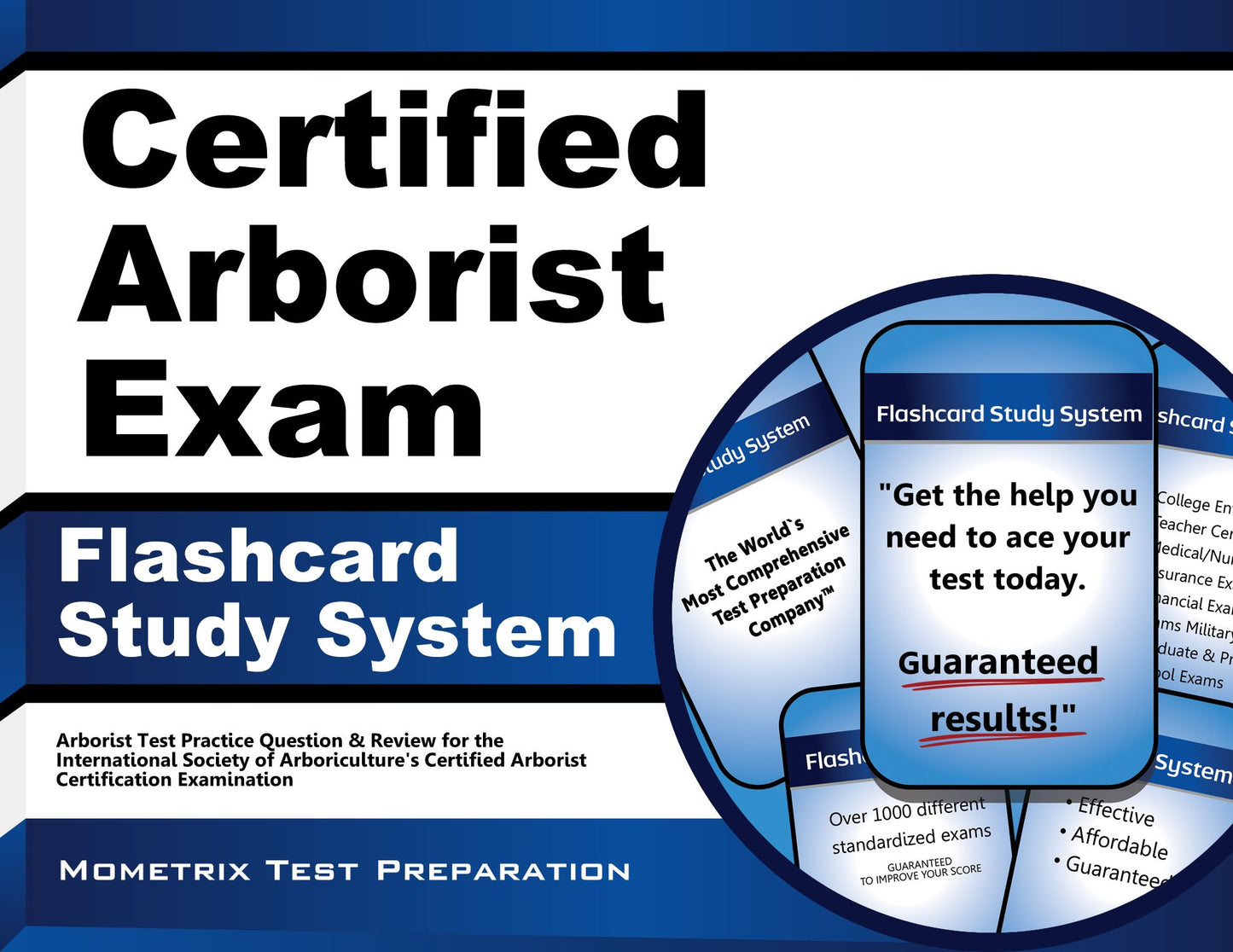 Certified Arborist Exam Flashcard Study System: Arborist Test Practice Questions and Review for the International Society of Arboriculture's Certified