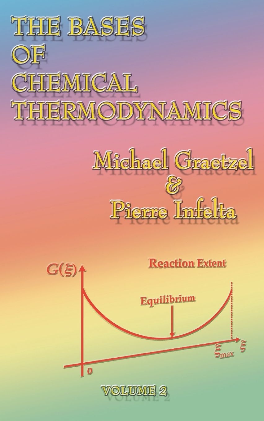The Bases of Chemical Thermodynamics: Volume 2