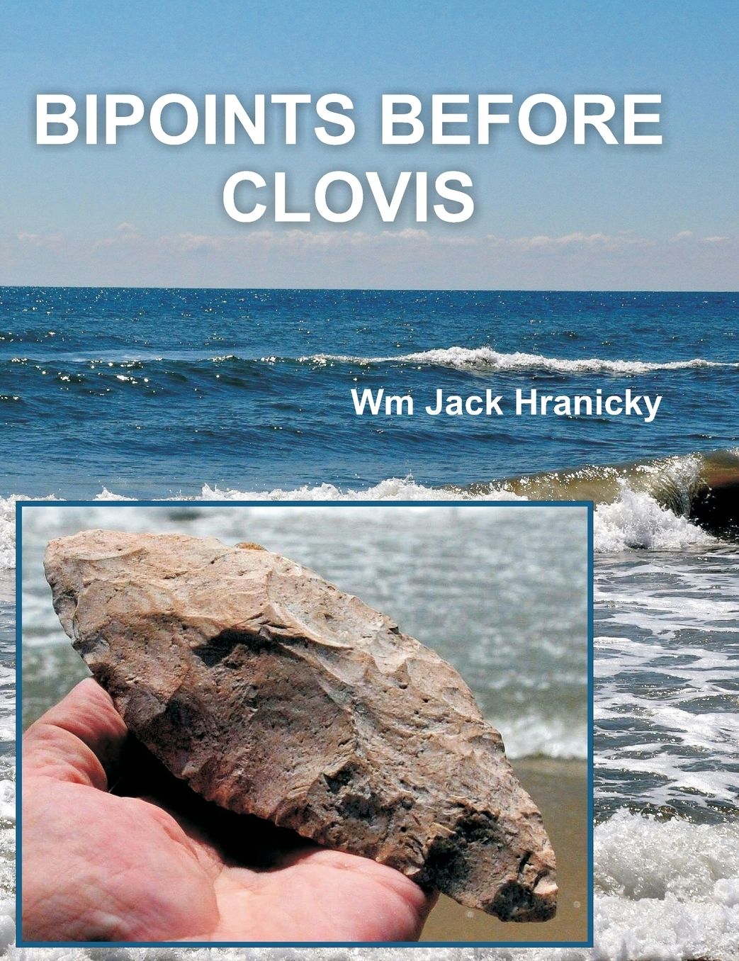 Bipoints Before Clovis: Trans-Oceanic Migrations and Settlement of Prehistoric Americas