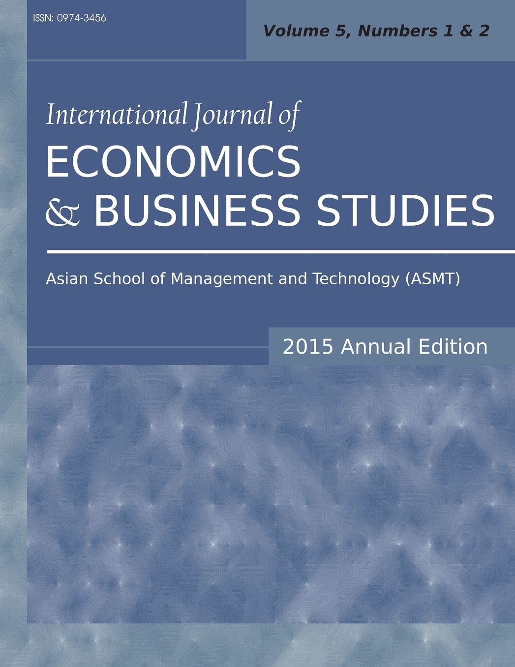 International Journal of Economics and Business Studies (2015 Annual Edition): Vol.5, Nos.1-2