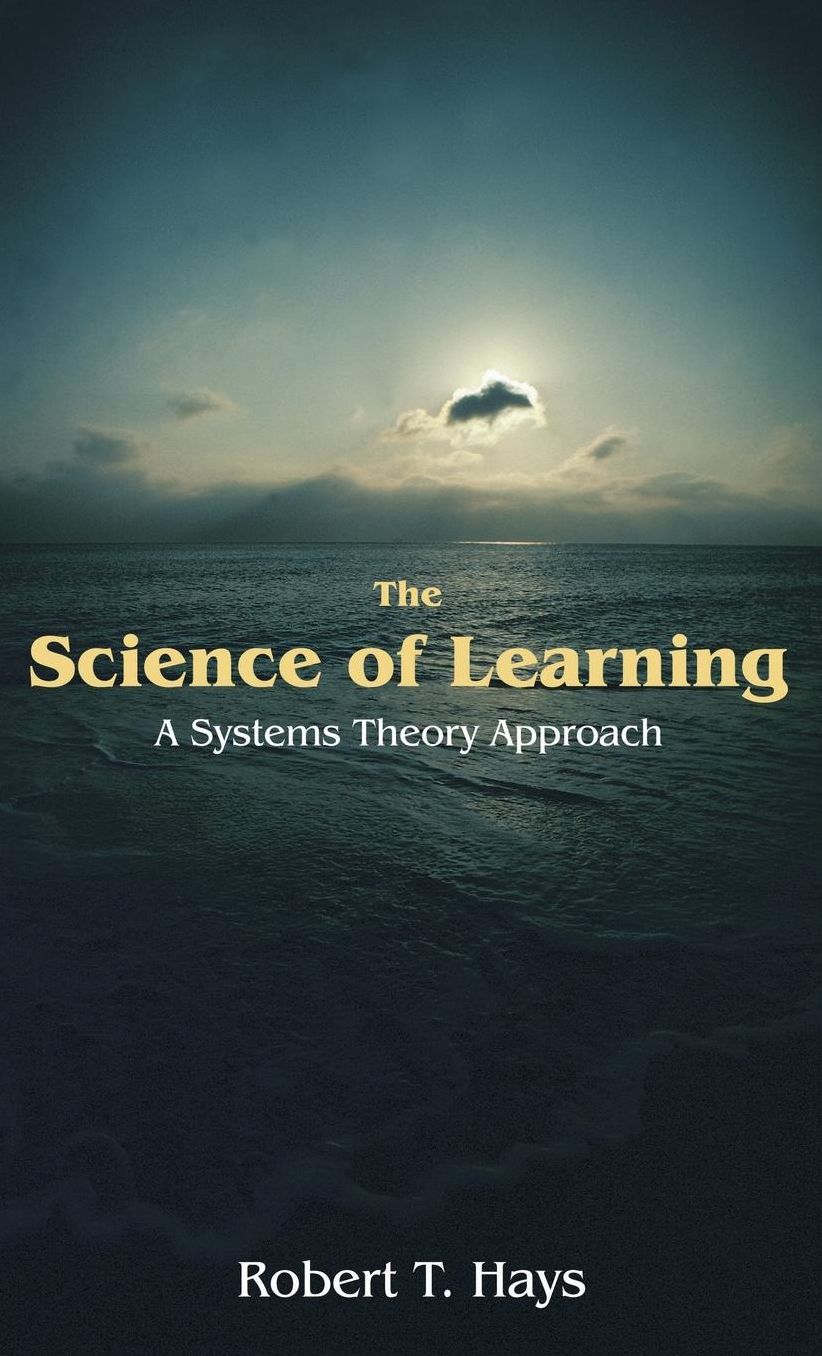 The Science of Learning: A Systems Theory Approach