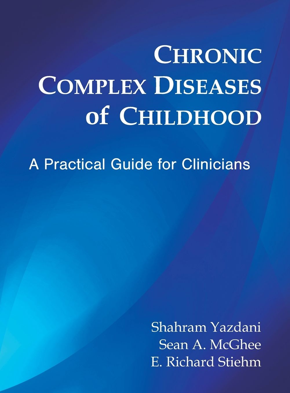 Chronic Complex Diseases of Childhood: A Practical Guide for Clinicians