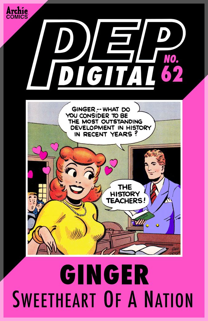 PEP Digital Vol. 62: Ginger: Sweetheart of a Nation