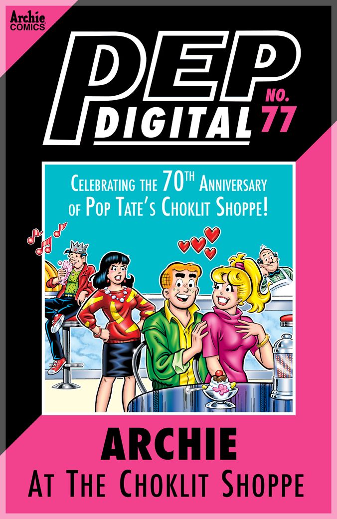PEP Digital Vol. 77: Archie at the Chocklit Shoppe