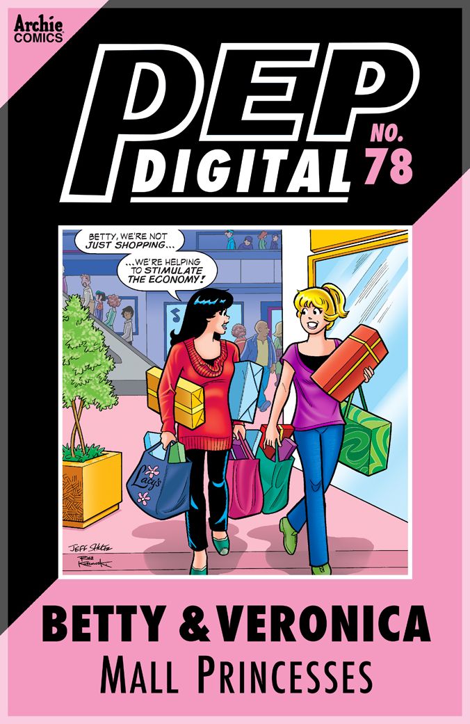 PEP Digital Vol. 78: Betty & Veronica: Mall Princesses