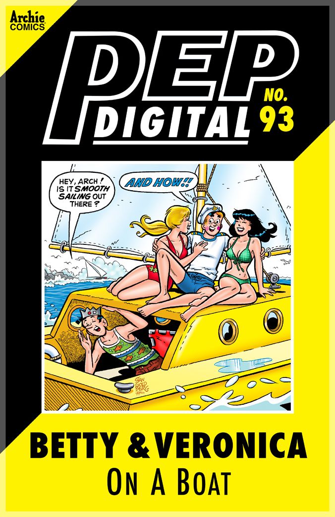 PEP Digital Vol. 93: Betty & Veronica On a Boat