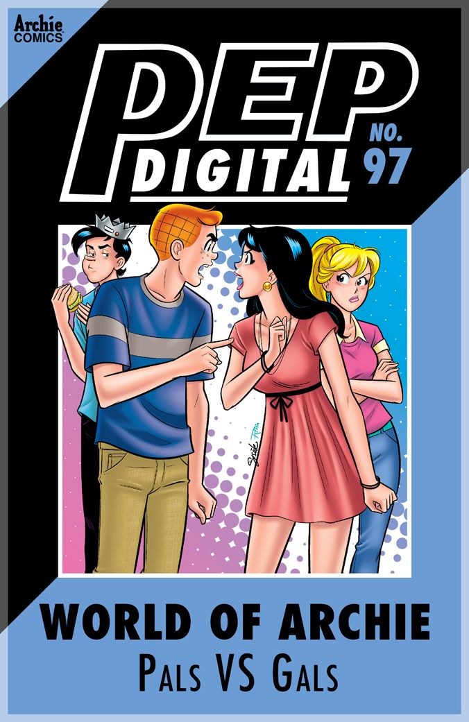 PEP Digital Vol. 97: World of Archie: Pals VS Gals