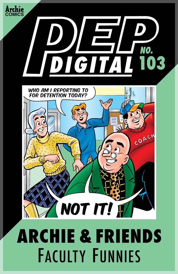 PEP Digital Vol. 103: Archie & Friends: Faculty Funnies