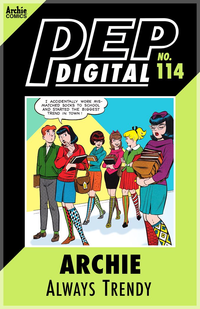 PEP Digital Vol. 114: Archie: Always Trendy