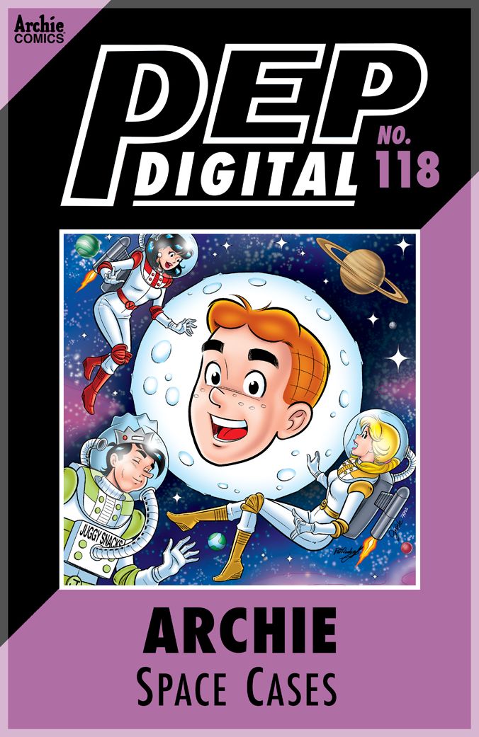 PEP Digital Vol. 118: Archie & Friends: Space Cases