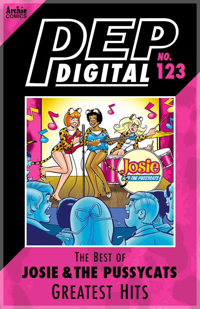 PEP Digital Vol. 123: Best of Josie and the Pussycats: Greatest Hits