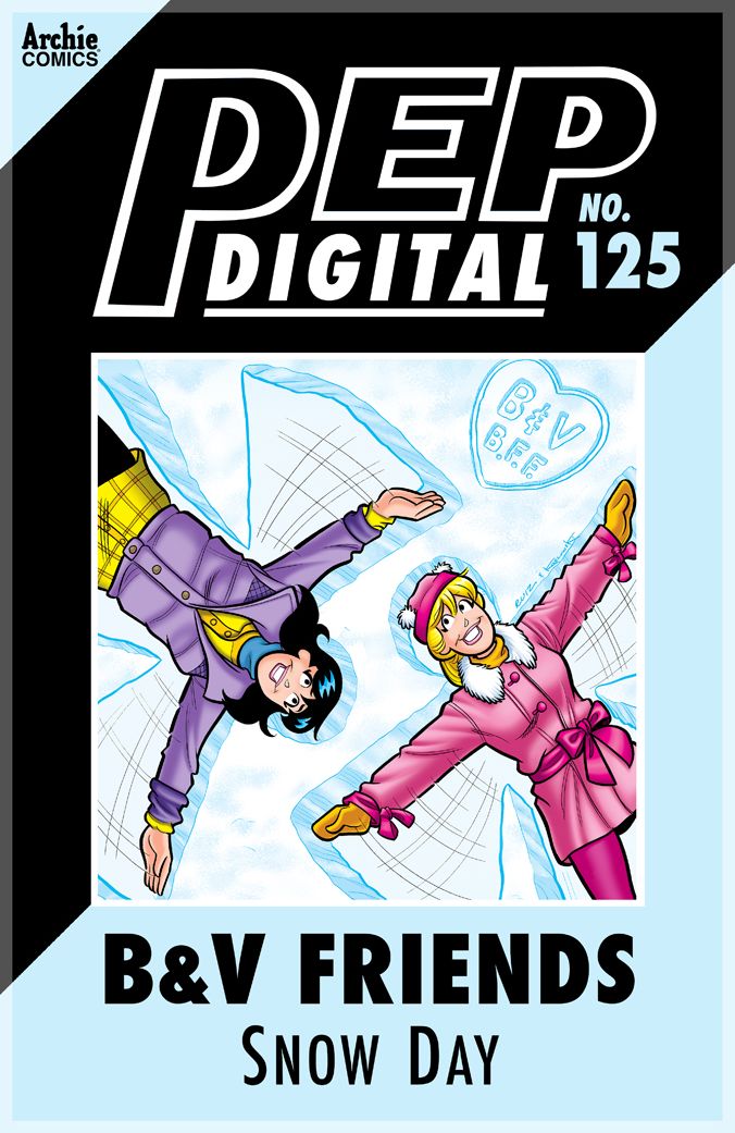 PEP Digital Vol. 125: B&V Friends: Snow Day!