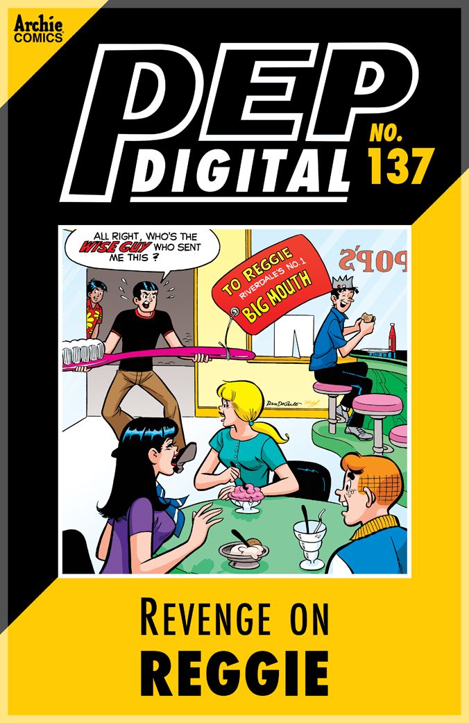 PEP Digital Vol. 137: Revenge on Reggie
