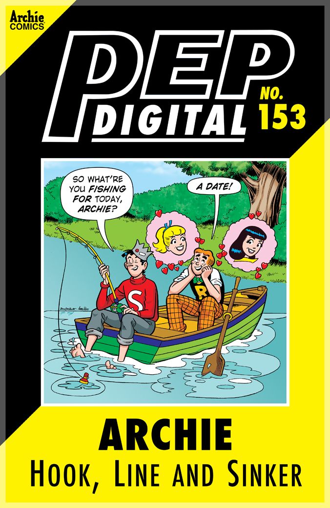 PEP Digital Vol. 153: Archie: Hook, Line and Sinker