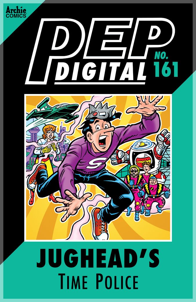 PEP Digital Vol. 161: Jughead's Time Police