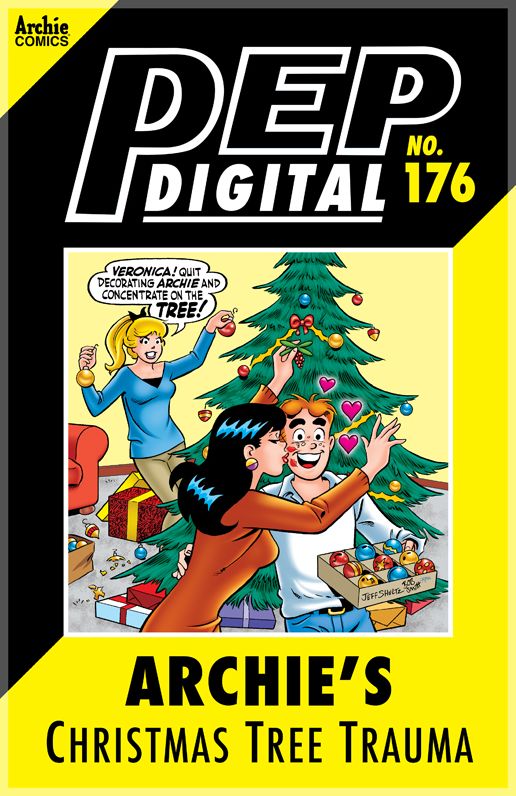 Pep Digital Vol. 176: Archie's Christmas Tree Trauma