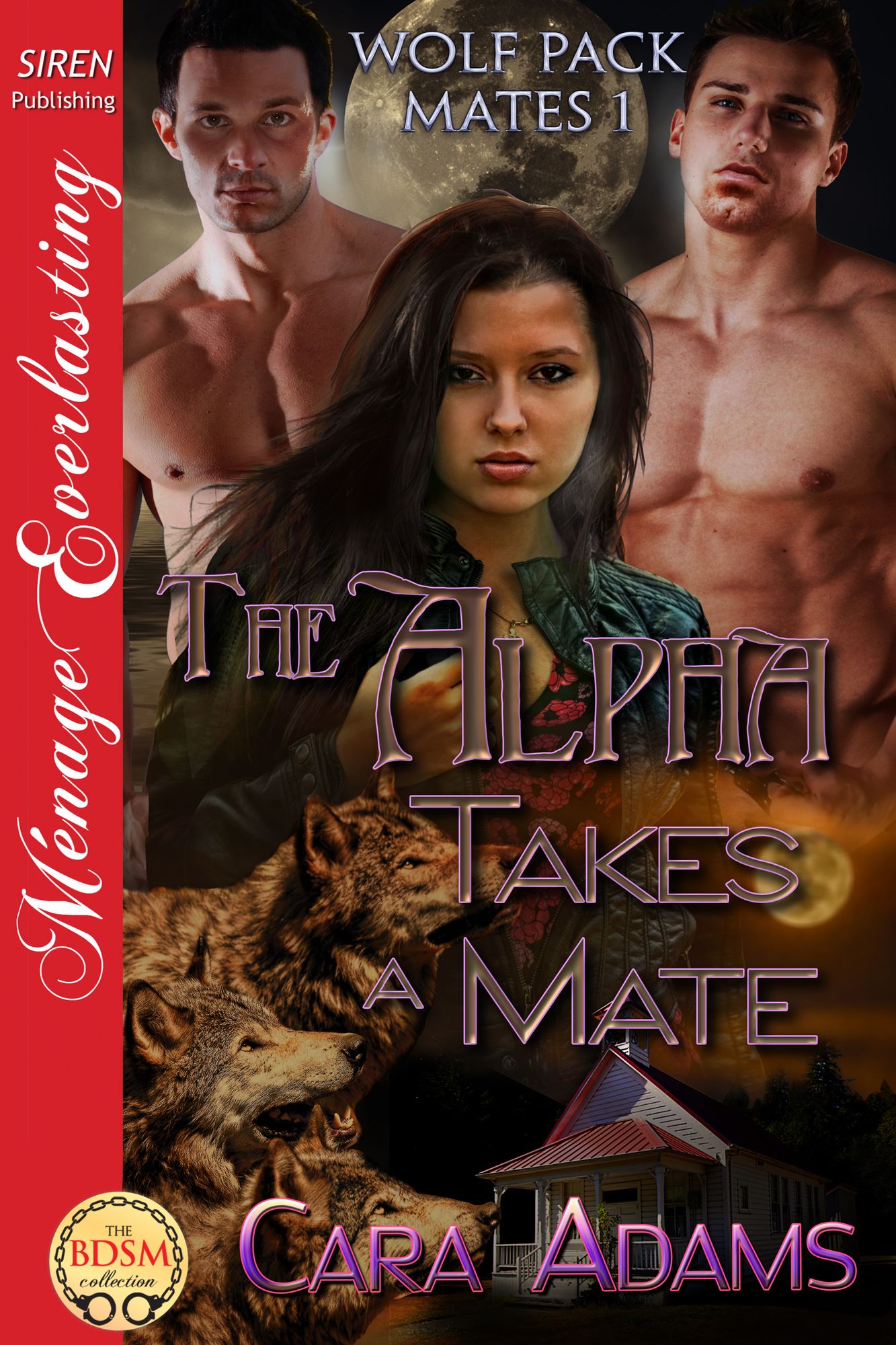 The Alpha Takes a Mate [Wolf Pack Mates 1] (Siren Publishing Menage Everlasting)