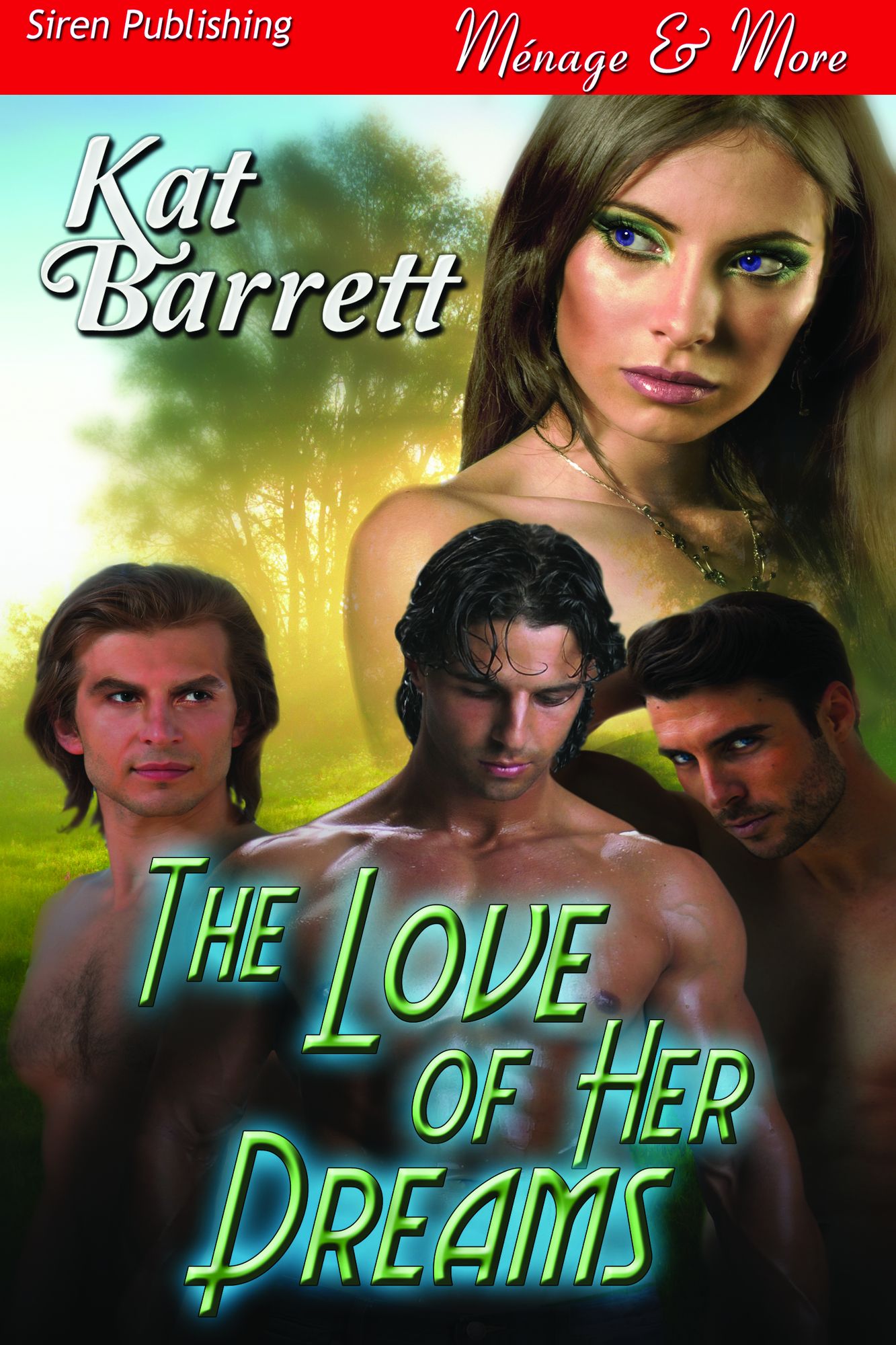 The Love of Her Dreams (Siren Publishing Menage and More)
