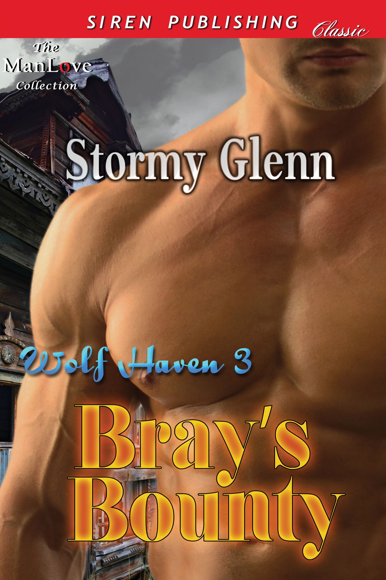 Bray's Bounty [Wolf Haven 3] (Siren Publishing Classic ManLove)
