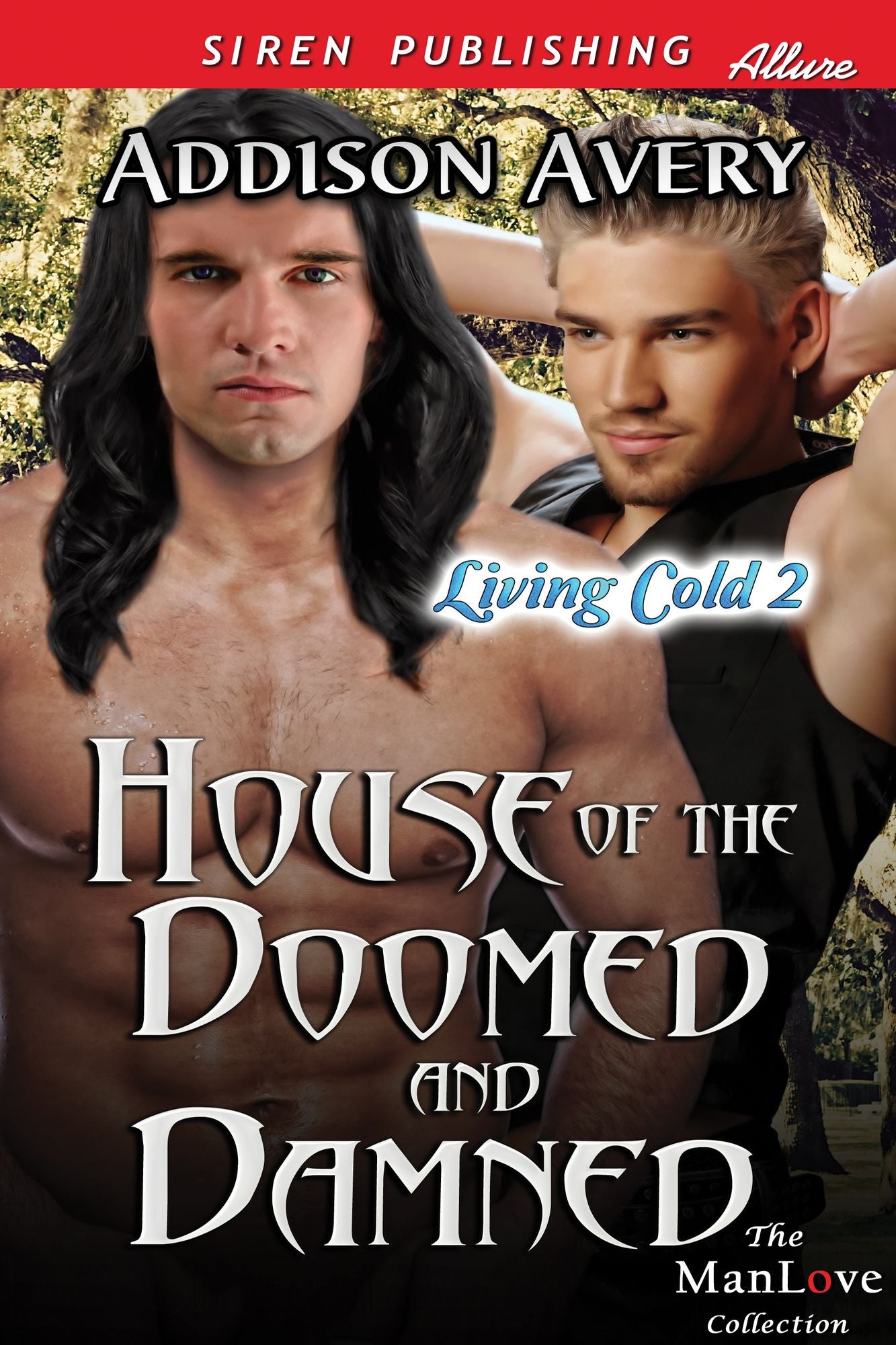 House of the Doomed and Damned [Living Cold 2] (Siren Publishing Allure ManLove)