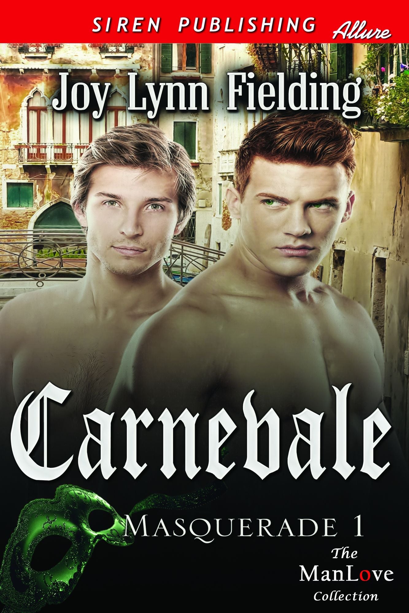 Carnevale [Masquerade 1] (Siren Publishing Allure ManLove)