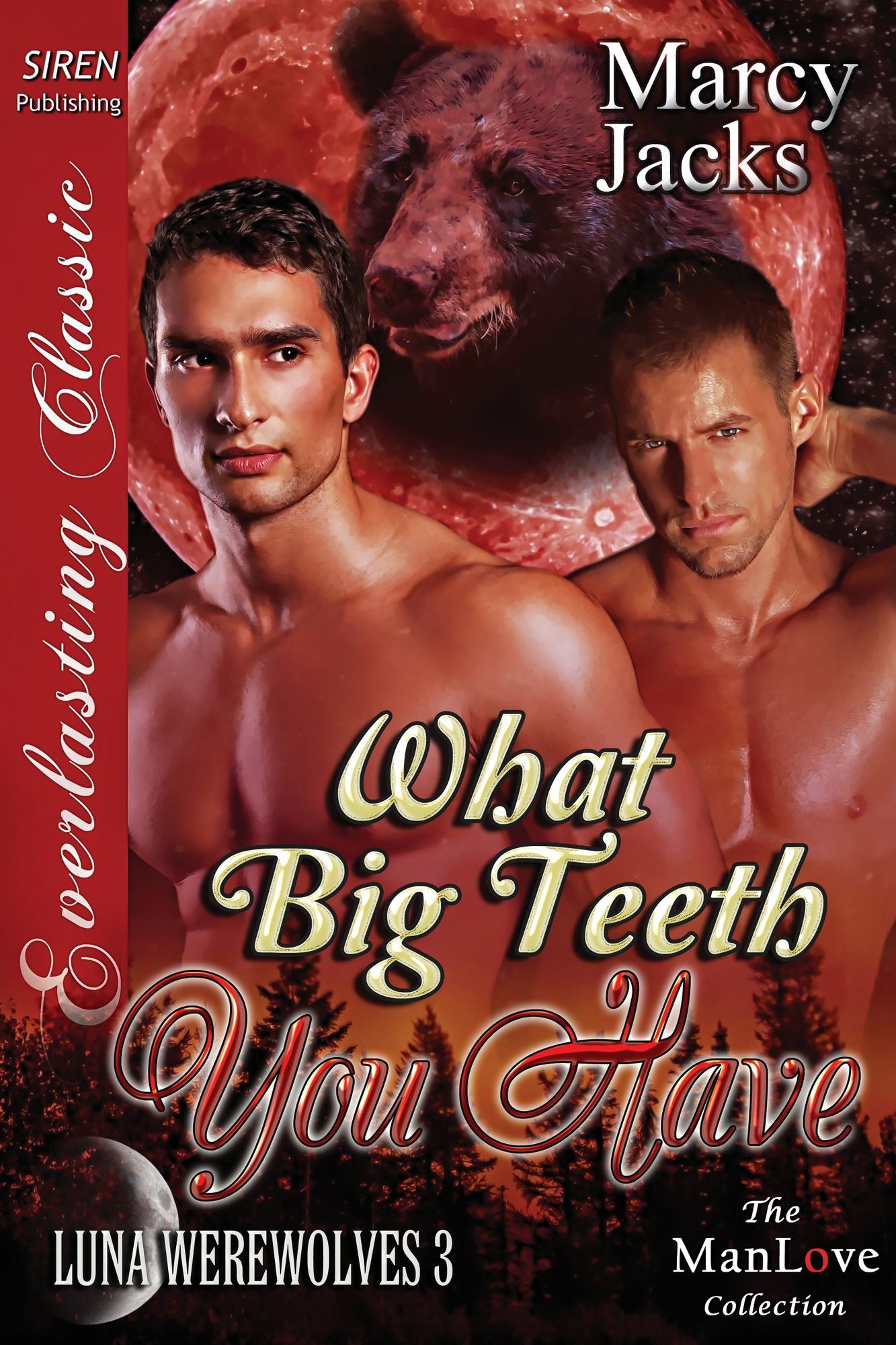 What Big Teeth You Have [Luna Werewolves 3] (Siren Publishing Everlasting Classic ManLove)