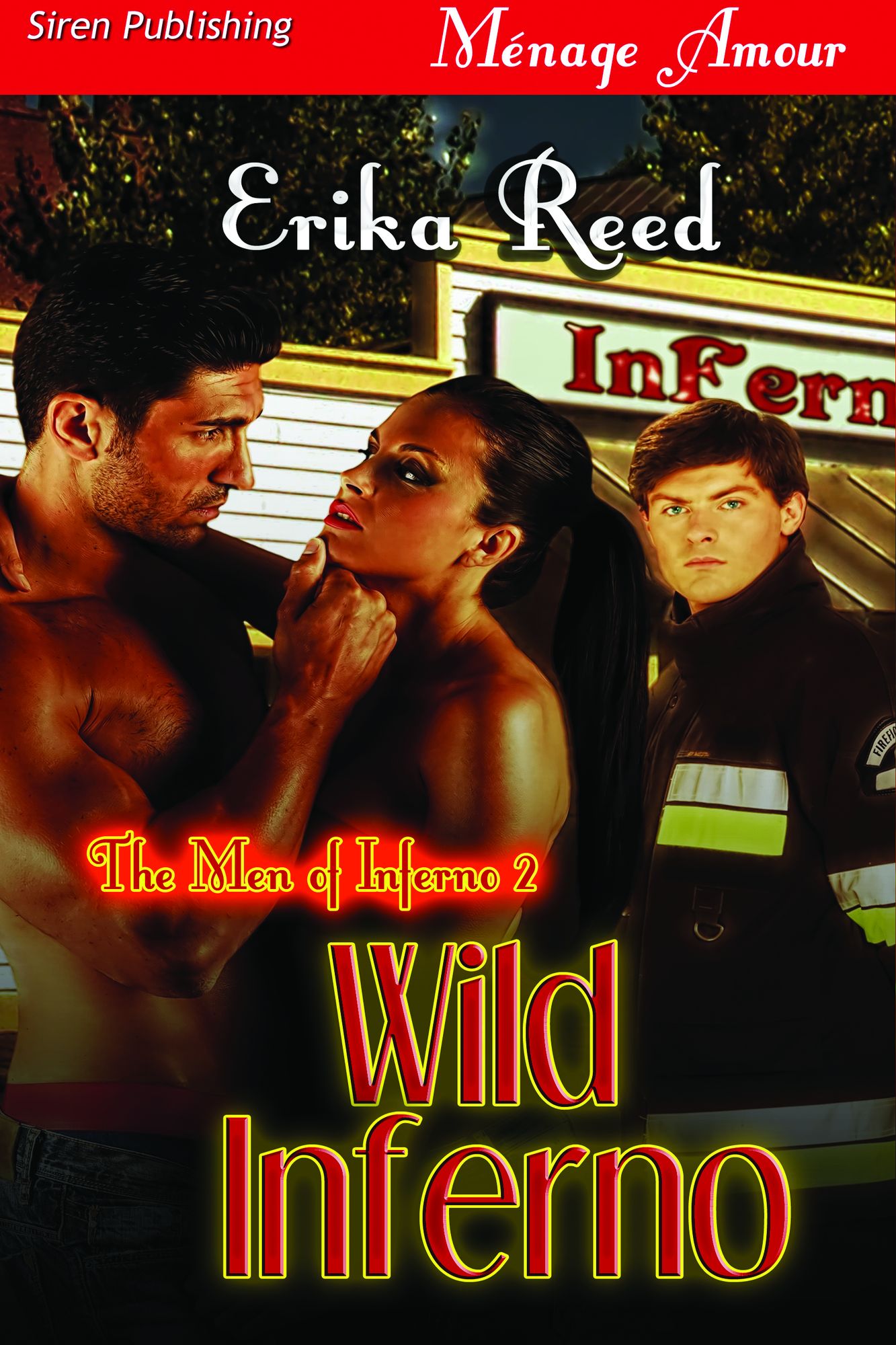Wild Inferno [The Men of Inferno 2] (Siren Publishing Menage Amour)